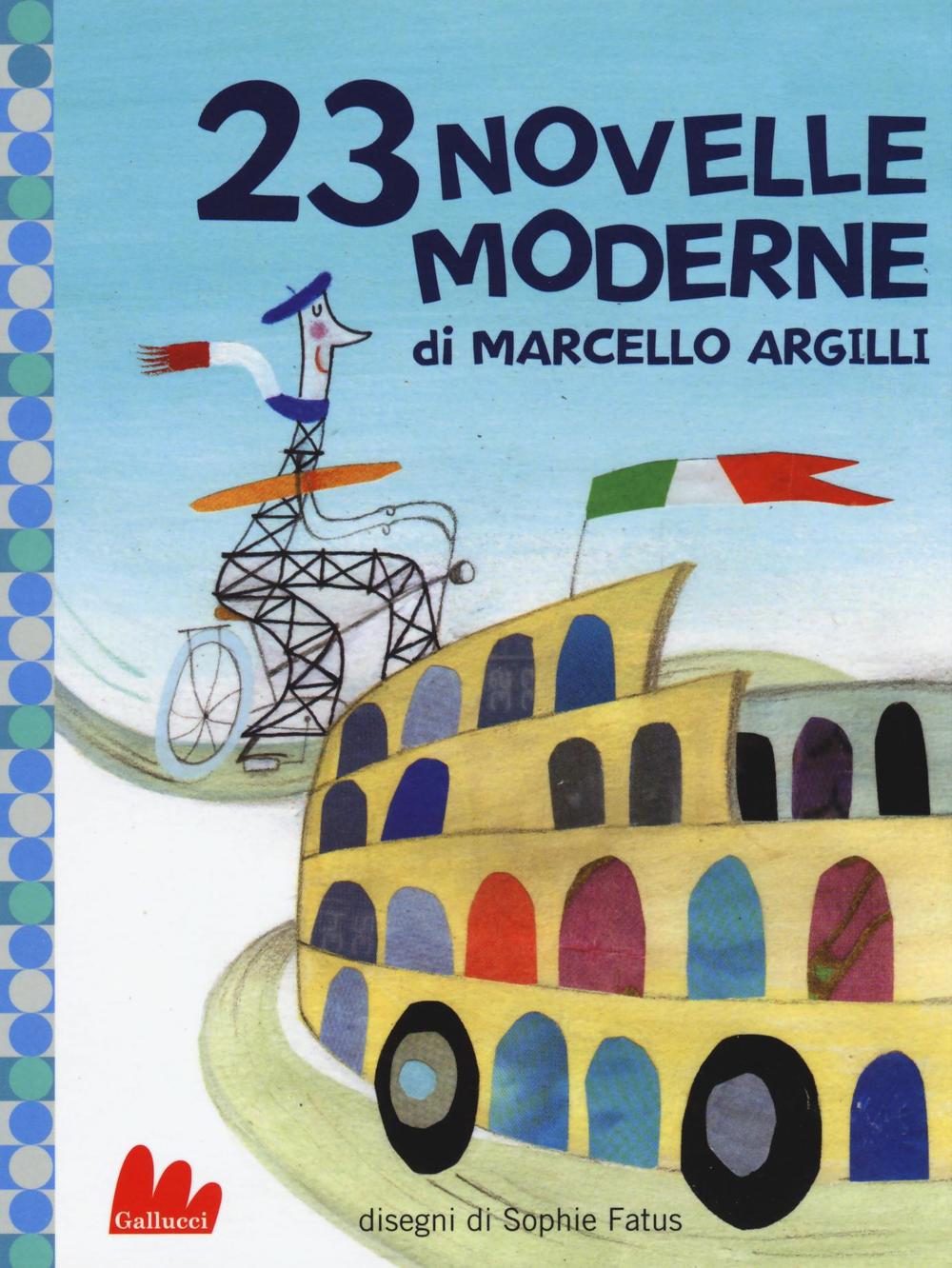 Libro 23 novelle moderne di Marcello Argilli - ean 9788861459335 - Gallucci
