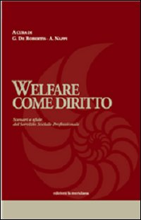 Libro Welfare come diritto. Scenari e sfide del servizio sociale professionale di  - ean 9788861533103 - Edizioni La Meridiana
