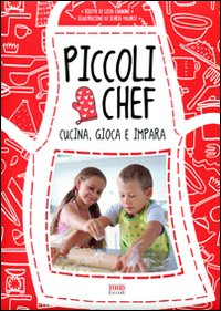 Libro Piccoli chef. Gioca