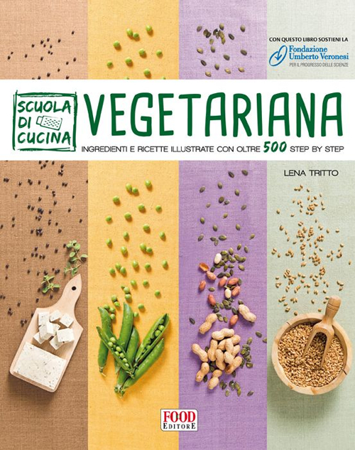 Libro Scuola di cucina vegetariana di Lena Tritto - ean 9788861542341 - Food Editore