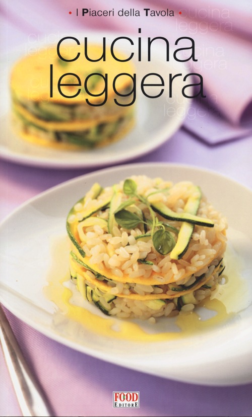 Libro cucina leggera di  - ean 9788861543096 - Food Editore