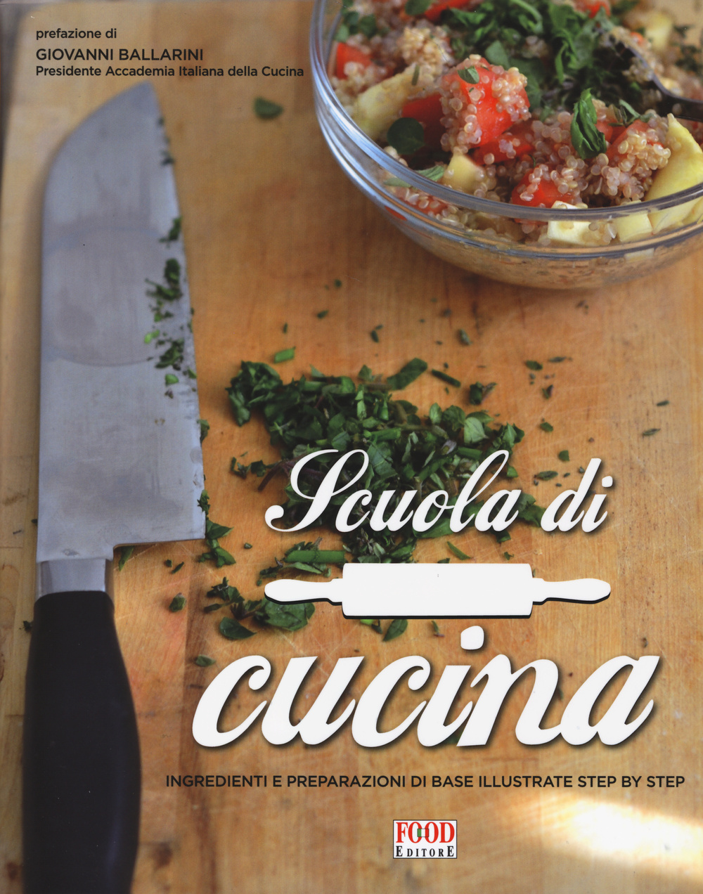 Libro Scuola di cucina. Ingredienti e preparazioni di base illustrate step by step di  - ean 9788861543126 - Food Editore