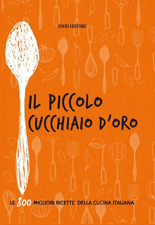 Libro piccolo cucchiaio d'oro di  - ean 9788861543225 - Food Editore