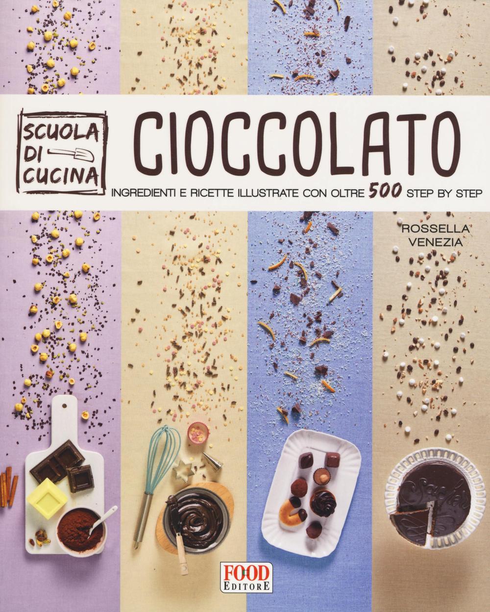 Libro Cioccolato di Rossella Venezia - ean 9788861543843 - Food Editore