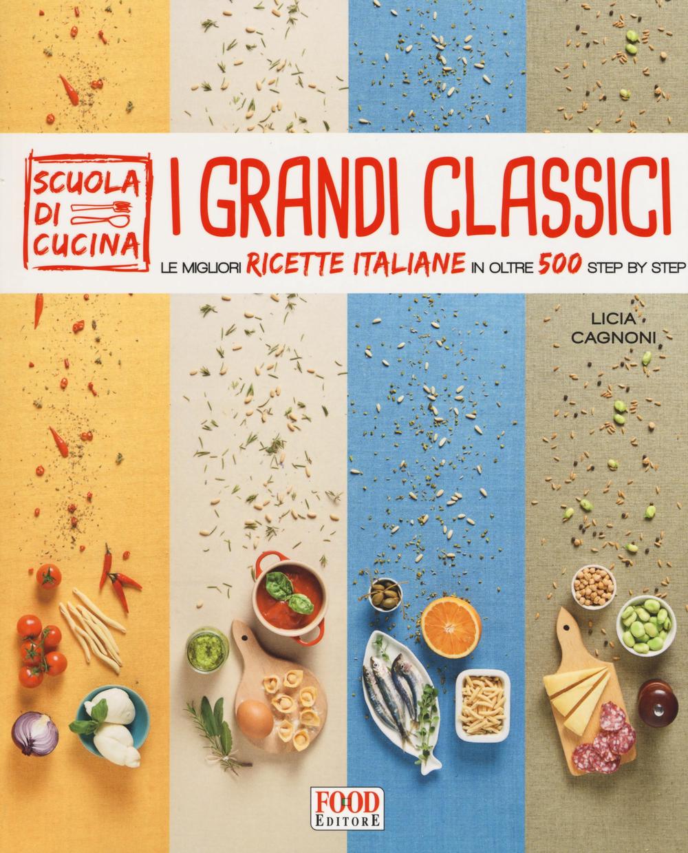 Libro grandi classici. Le migliori ricette italiane in oltre 500 step by step di  - ean 9788861543881 - Food Editore