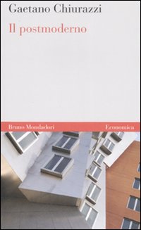 Libro postmoderno. Il pensiero nella società della comunicazione di Gaetano Chiurazzi - ean 9788861590359 - Mondadori Bruno