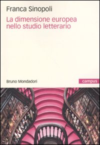 Libro dimensione europea nello studio letterario di Franca Sinopoli - ean 9788861593473 - Mondadori Bruno