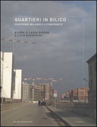Libro Quartieri in bilico. Periferie milanesi a confronto di  - ean 9788861593756 - Mondadori Bruno