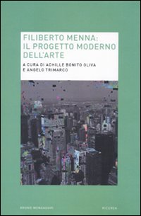 Libro Filiberto Menna. Il progetto moderno dell'arte di  - ean 9788861594623 - Mondadori Bruno