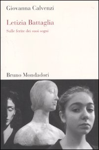 Libro Letizia Battaglia. Sulle ferite dei suoi sogni di Giovanna Calvenzi - ean 9788861594678 - Mondadori Bruno