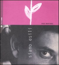 Libro Siamo esili di Enzo Martines - ean 9788861630239 - Nota