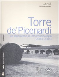Libro Torre de' Picenardi. Un laboratorio di etnomusicologia (2003-2004) di  - ean 9788861630314 - Nota