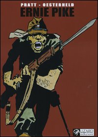 Libro Ernie Pike di Hugo Pratt; Héctor Germán Oesterheld - ean 9788861670013 - Lizard