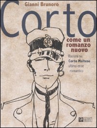 Libro Corto come un romanzo nuovo. Illazioni su Corto Maltese