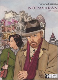 Libro No pasarán. Una storia di Max Fridman di Vittorio Giardino - ean 9788861670921 - Lizard