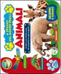 Libro A spasso nel mondo degli animali di  - ean 9788861773301 - Grillo Parlante