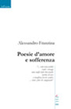 Libro Poesie d'amore e sofferenza di Alessandro Franzina - ean 9788861852693 - Gruppo Albatros Il Filo