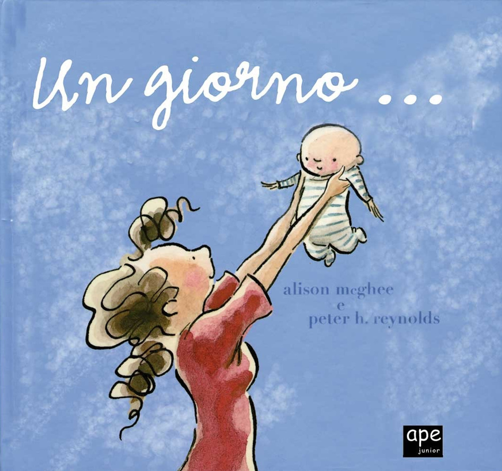 Libro giorno di Alison McGhee; Peter H. Reynolds - ean 9788861880061 - Ape Junior