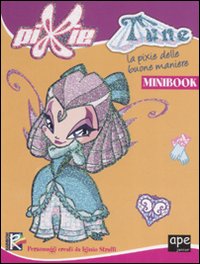 Libro Tune. La pixie delle buone maniere di  - ean 9788861880207 - Ape Junior