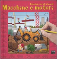 Libro Macchine e motori. Disegna con gli stencil di  - ean 9788861880450 - Ape Junior