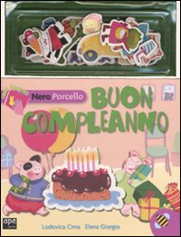 Libro Nero Porcello. Buon compleanno di Elena Giorgio; Lodovica Cima - ean 9788861880481 - Ape Junior