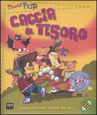 Libro Caccia al tesoro. Piccole pesti di Lodovica Cima; Elena Giorgio - ean 9788861880641 - Ape Junior