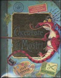 Libro diario di un cacciatore di mostri di Nick Denchfield; Adam Stower; Alison Green - ean 9788861880856 - Ape Junior