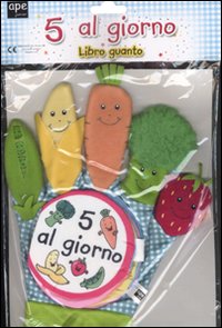 Libro 5 al giorno. Libro guanto di  - ean 9788861881228 - Ape Junior