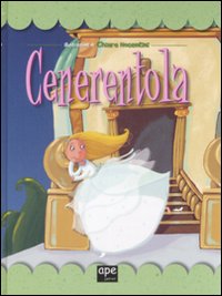 Libro Cenerentola di Chiara Nocentini - ean 9788861881334 - Ape Junior