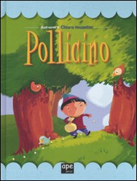 Libro Pollicino di Chiara Nocentini - ean 9788861881358 - Ape Junior