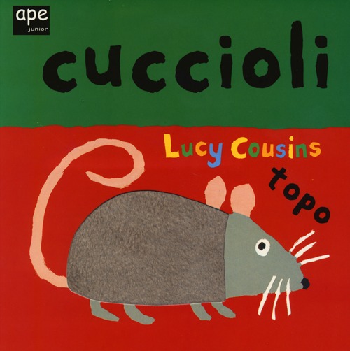 Libro Cuccioli di Lucy Cousins - ean 9788861886087 - Ape Junior