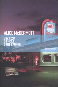Libro cosa difficile come l'amore di Alice McDermott - ean 9788861890275 - Terre di Mezzo