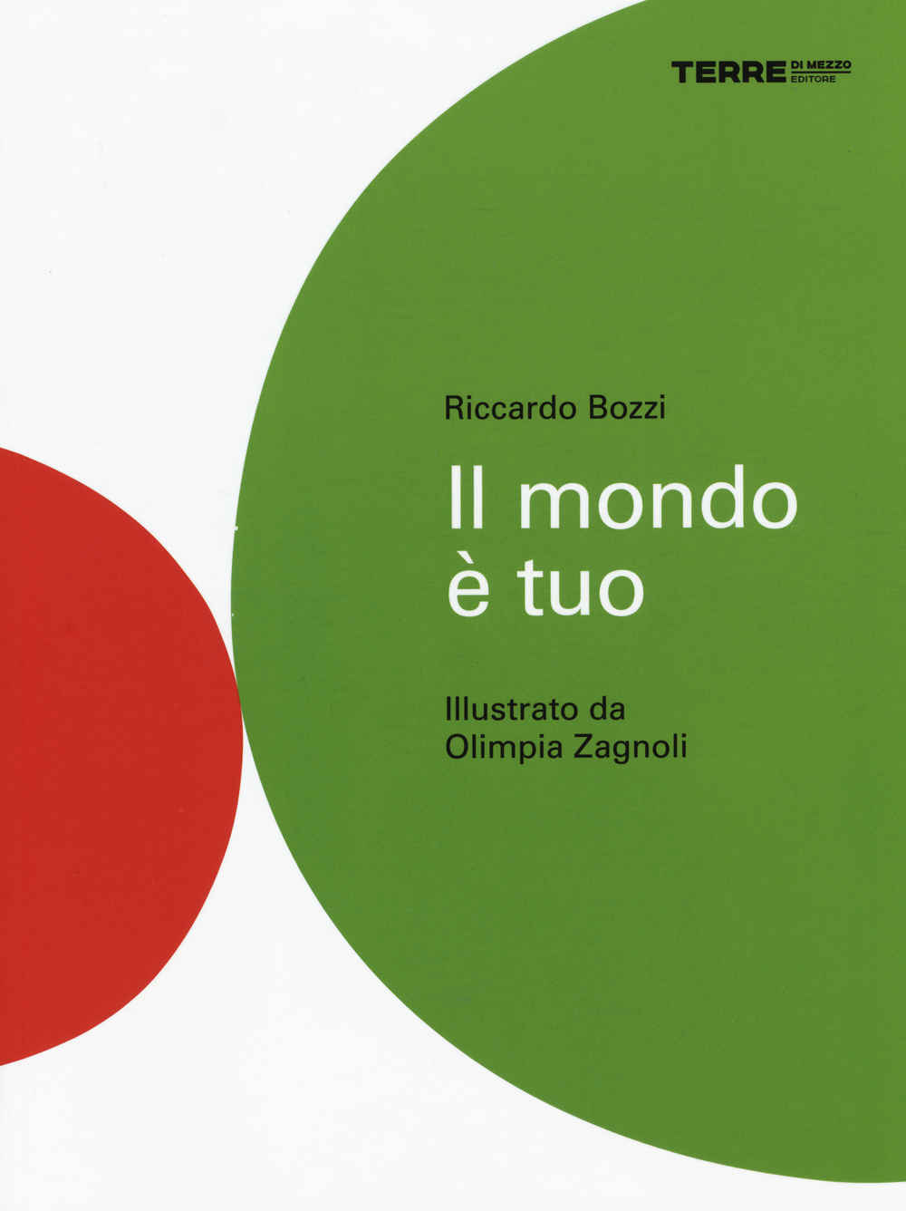 Libro mondo è tuo di Riccardo Bozzi - ean 9788861893740 - Terre di Mezzo