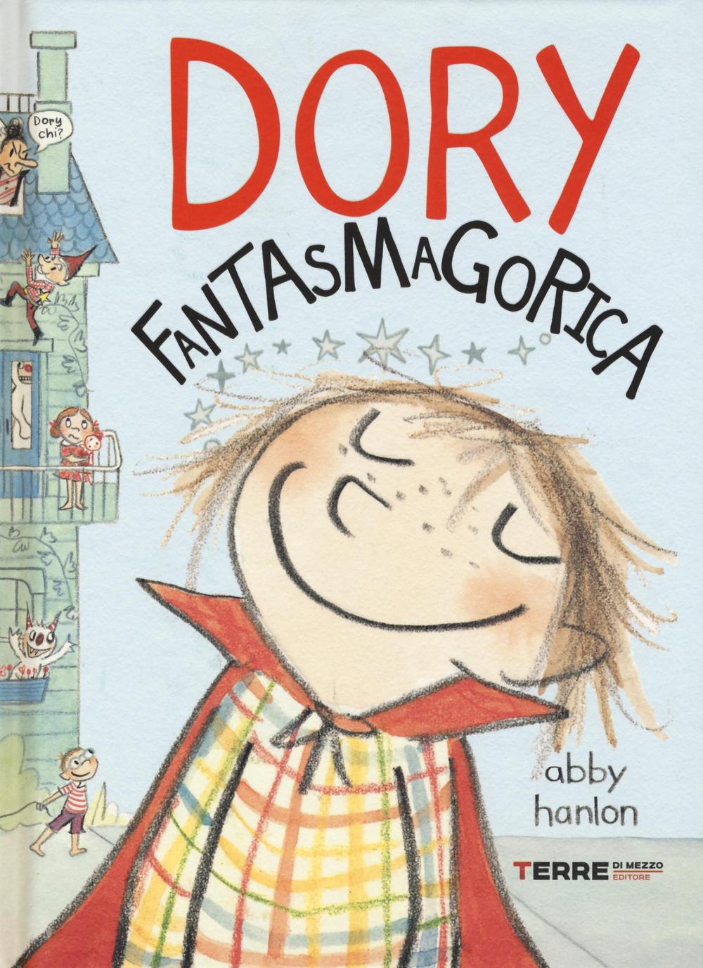 Libro Dory fantasmagorica di Abby Hanlon - ean 9788861893863 - Terre di Mezzo