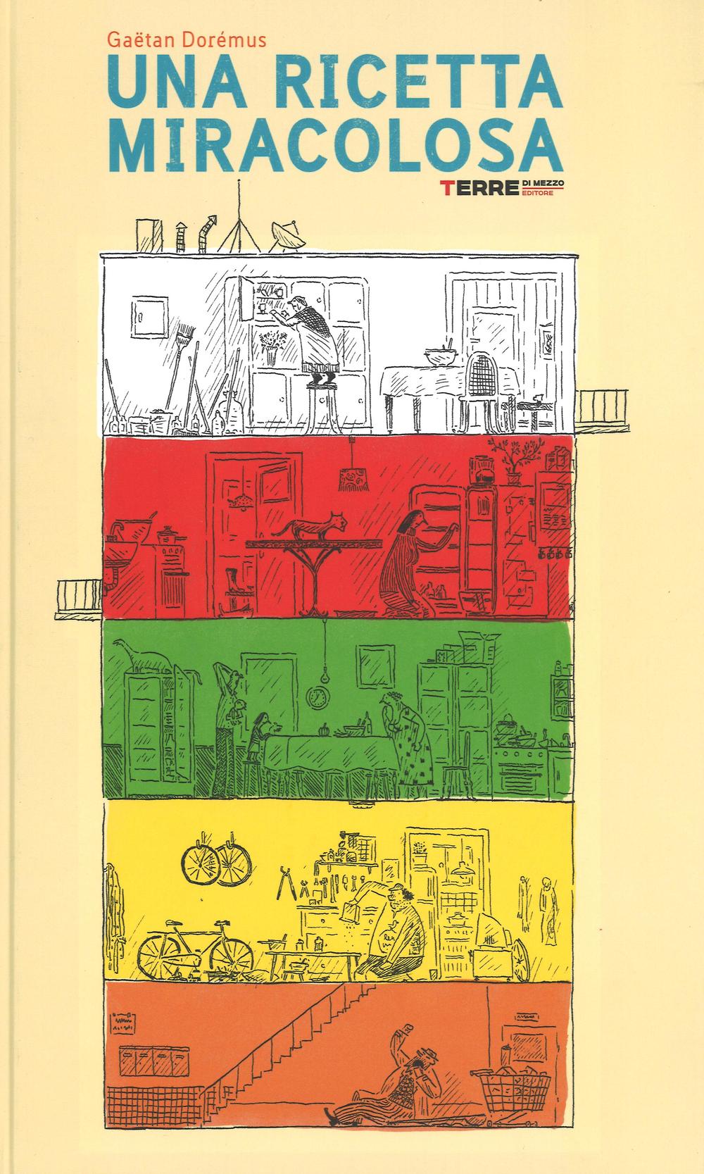 Libro ricetta miracolosa di Gaëtan Dorémus - ean 9788861893900 - Terre di Mezzo