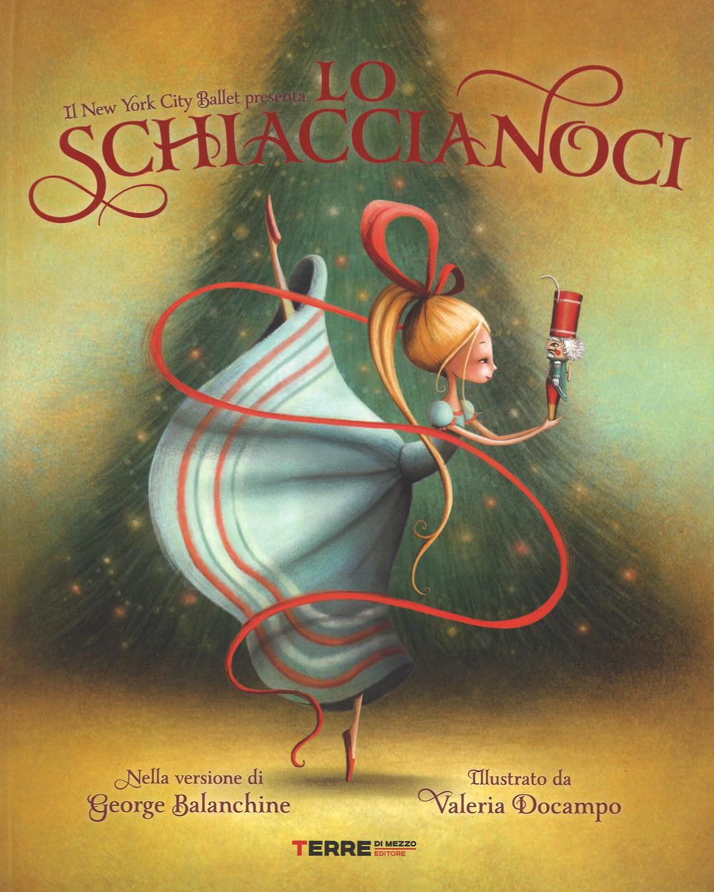 Libro Schiaccianoci di George Balanchine - ean 9788861894105 - Terre di Mezzo