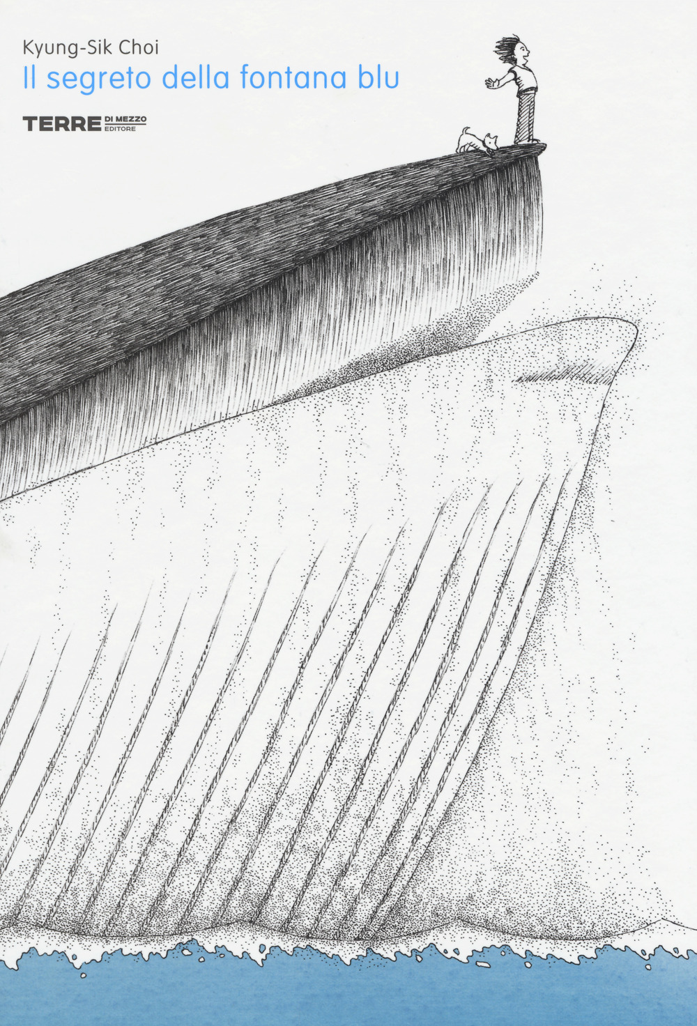 Libro segreto della fontana blu di Kyung-Sik Choi - ean 9788861894273 - Terre di Mezzo