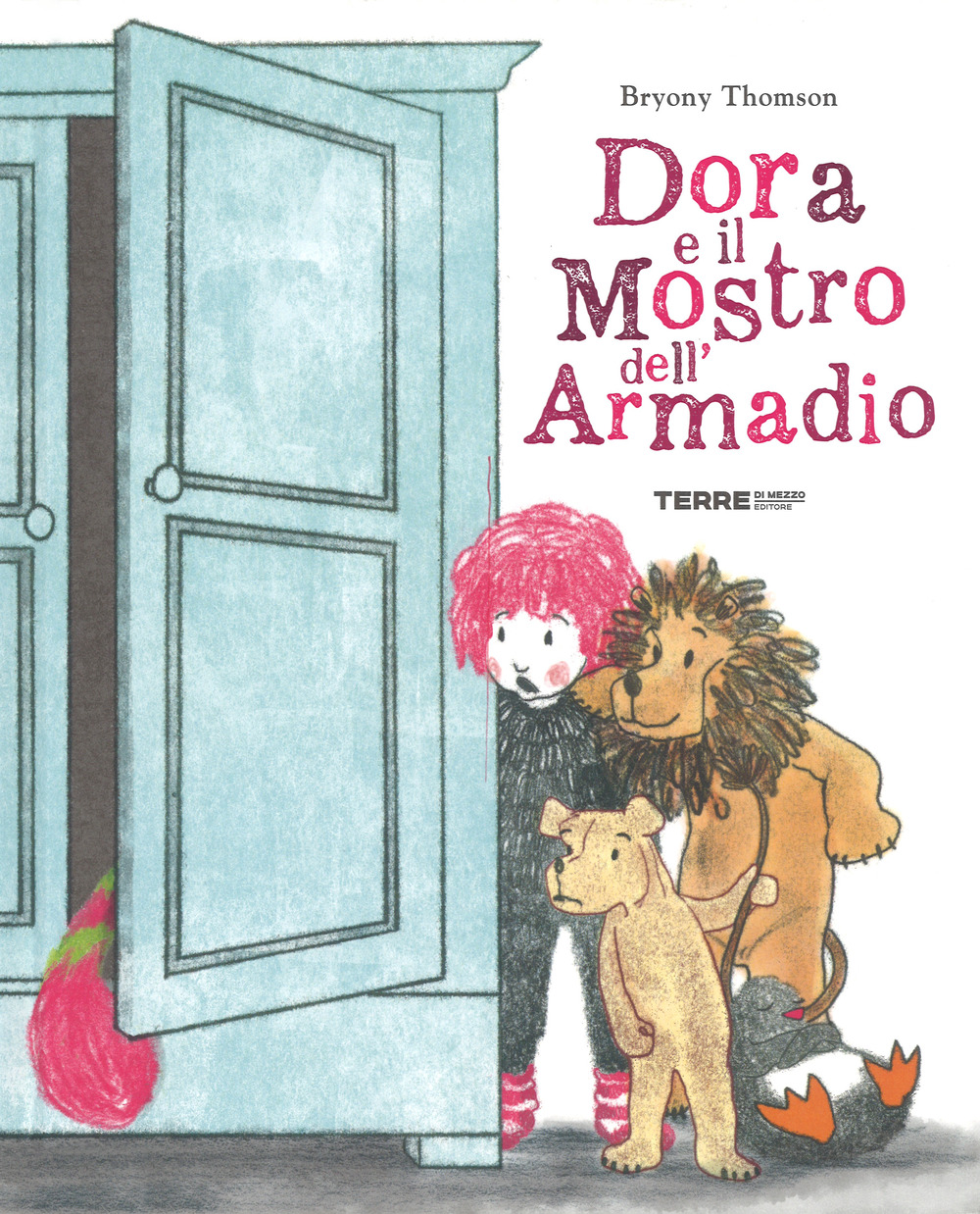 Libro Dora e il mostro dell'armadio di Bryony Thomson - ean 9788861894778 - Terre di Mezzo