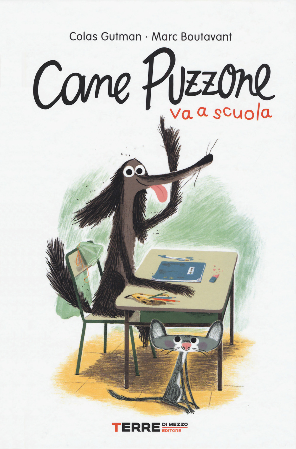 Libro Cane Puzzone va a scuola di Colas Gutman - ean 9788861894976 - Terre di Mezzo