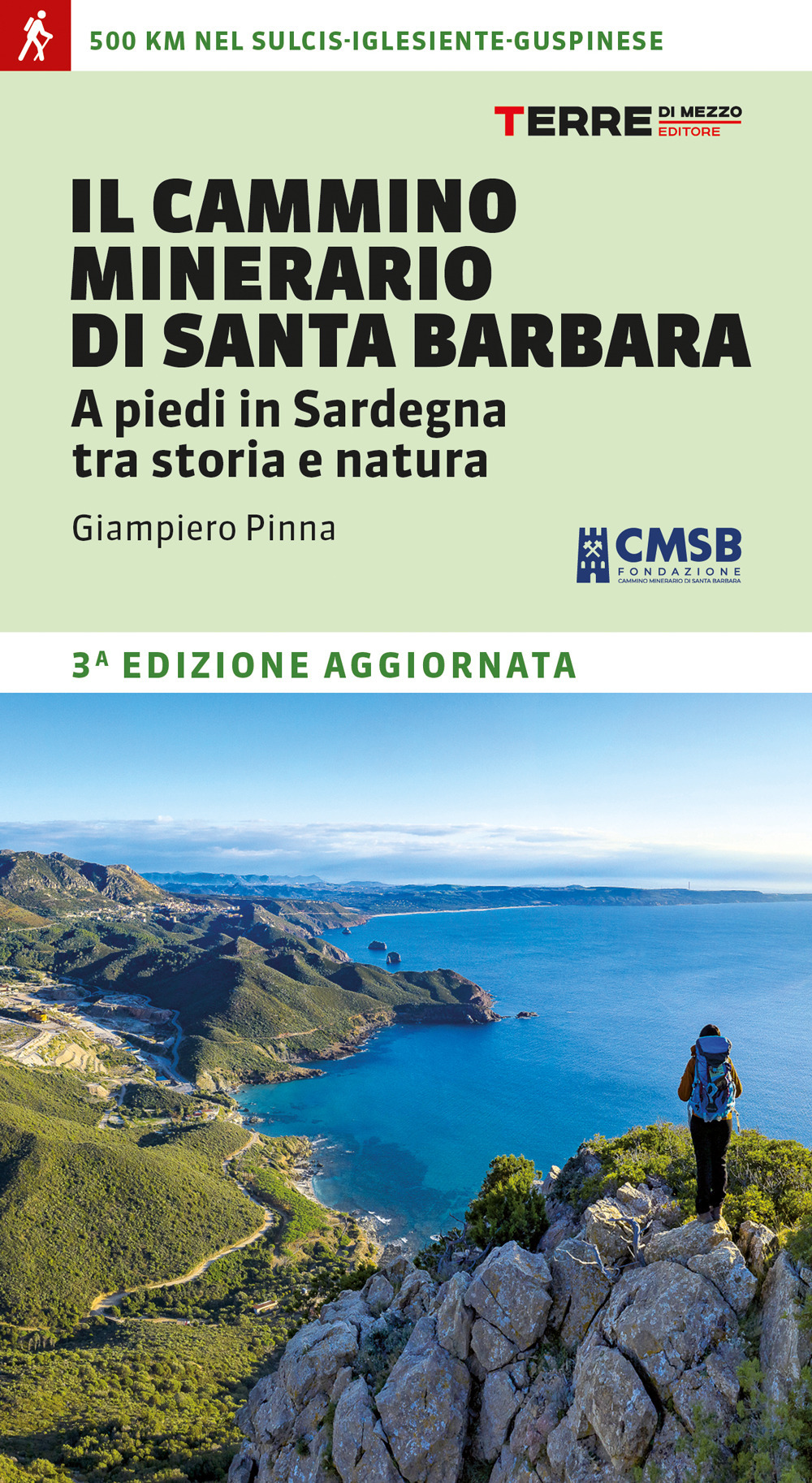 Libro cammino minerario di Santa Barbara. A piedi in Sardegna tra storia e natura di Giampiero Pinna - ean 9788861894990 - Terre di Mezzo