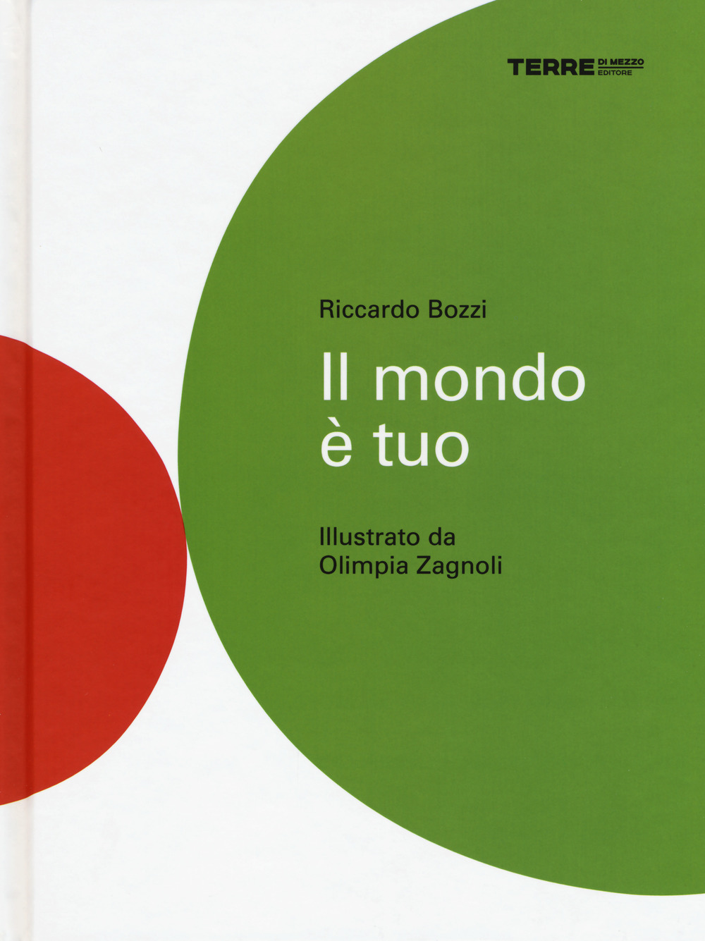 Libro mondo è tuo di Riccardo Bozzi - ean 9788861895058 - Terre di Mezzo