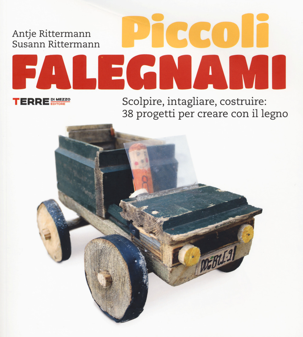 Libro Piccoli falegnami. Scolpire