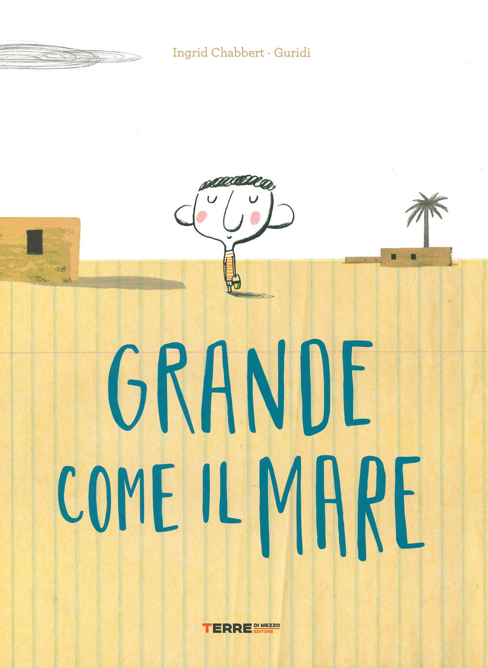 Libro Grande come il mare di Ingrid Chabbert; Guridi - ean 9788861895386 - Terre di Mezzo
