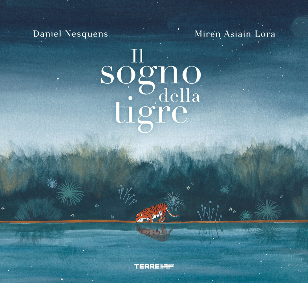 Libro sogno della tigre di Daniel Nesquens - ean 9788861895973 - Terre di Mezzo