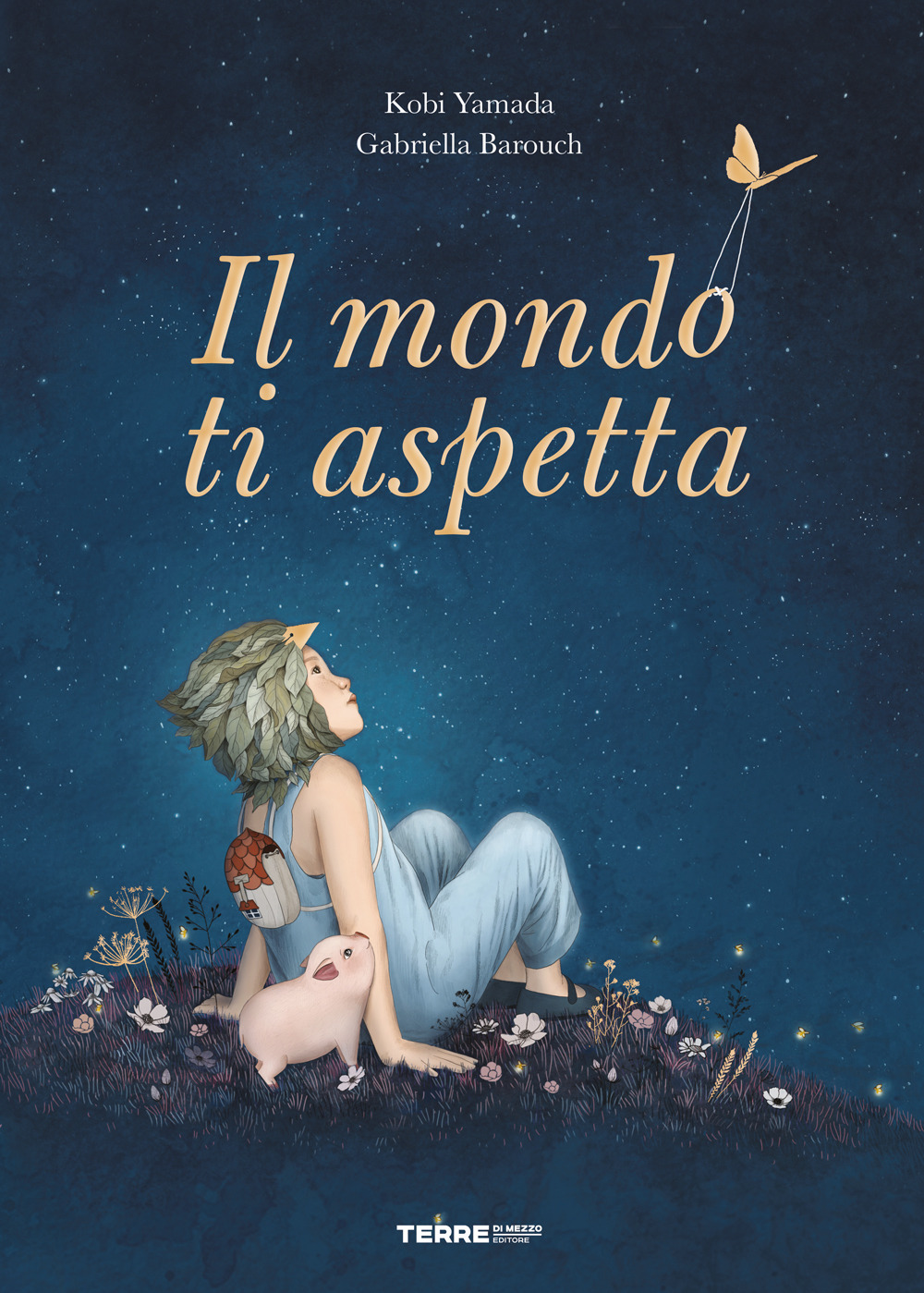 Libro mondo ti aspetta di Kobi Yamada; Gabriella Barouch - ean 9788861896604 - Terre di Mezzo