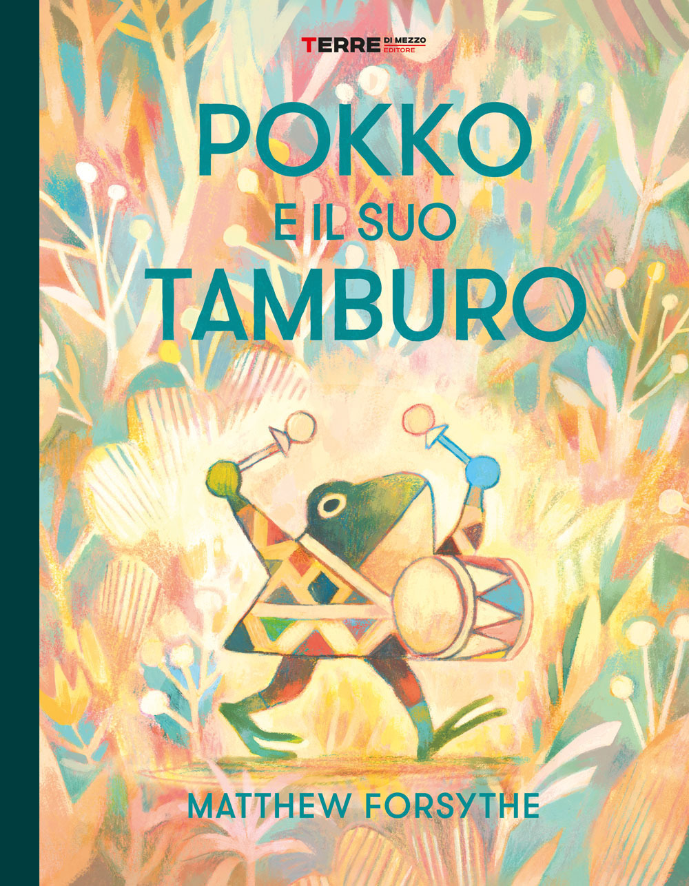 Libro Pokko e il suo tamburo di Matthew Forsythe - ean 9788861896628 - Terre di Mezzo