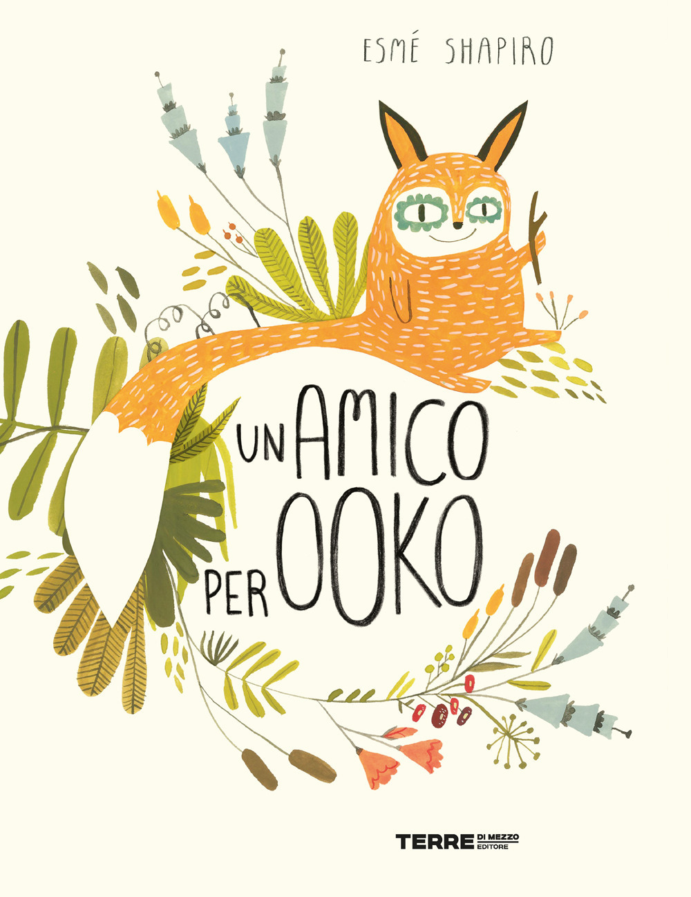 Libro amico per Ooko di Esmé Shapiro - ean 9788861896666 - Terre di Mezzo