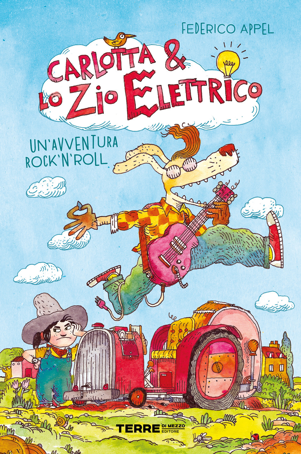 Libro avventura rock'n'roll. Carlotta & lo zio elettrico di Federico Appel - ean 9788861896680 - Terre di Mezzo