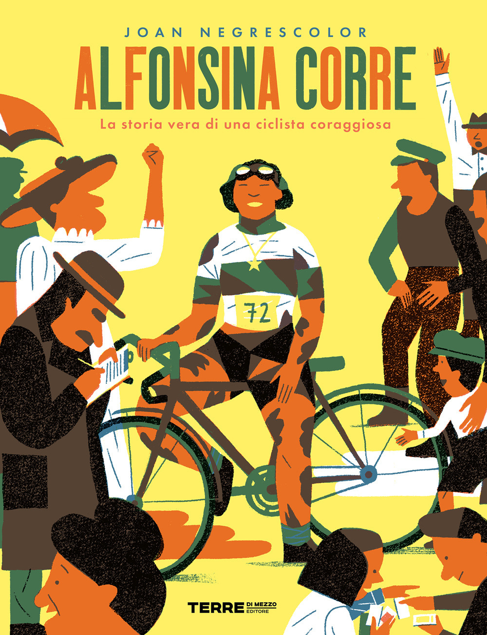 Libro Alfonsina corre. La storia vera di una ciclista coraggiosa di Joan Negrescolor - ean 9788861896697 - Terre di Mezzo