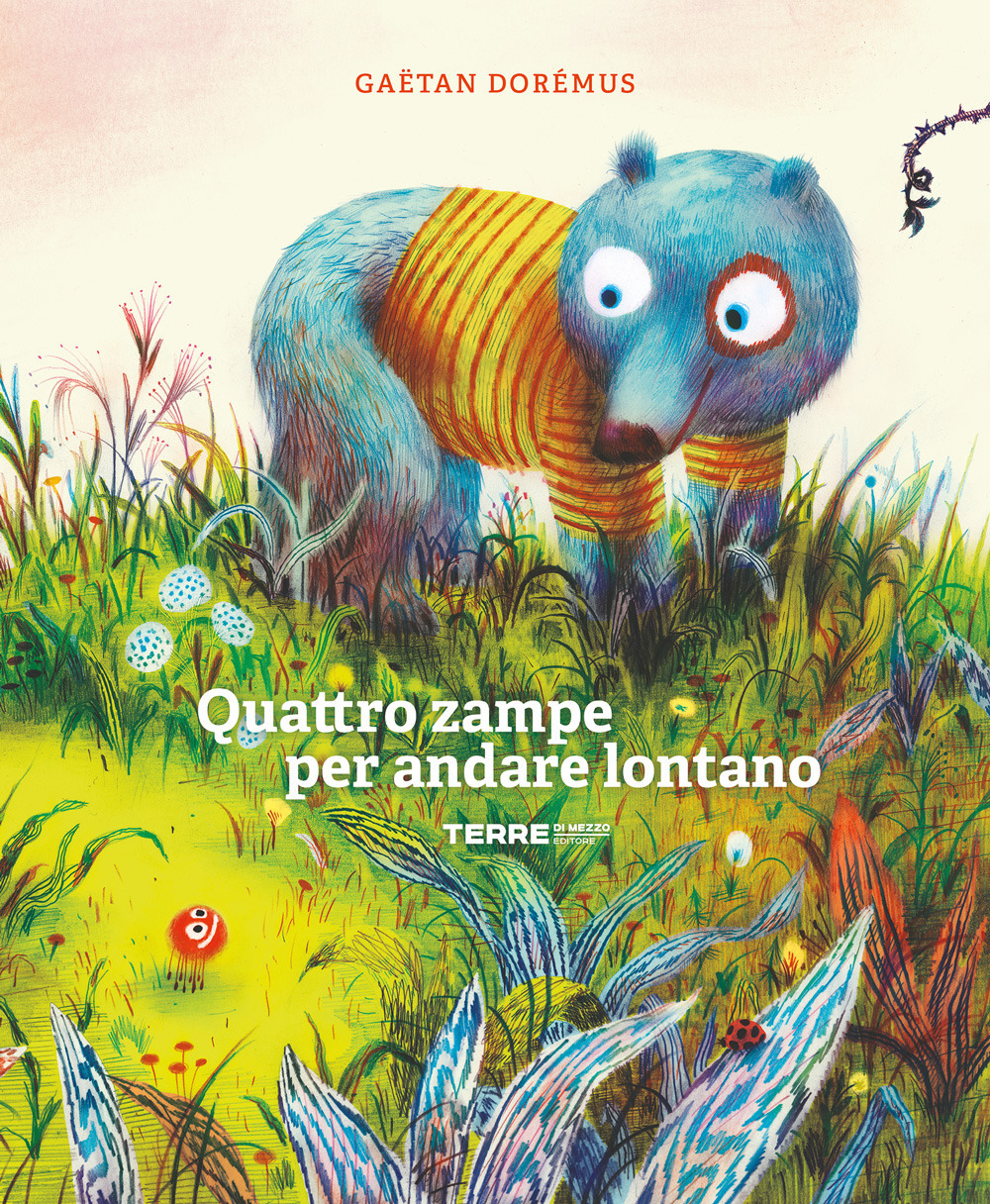 Libro Quattro zampe per andare lontano di Gaëtan Dorémus - ean 9788861897007 - Terre di Mezzo